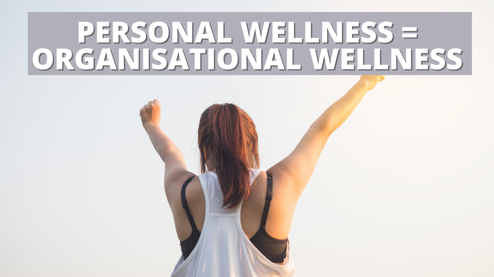 PERSONAL-WELLNESS-ORGANISATIONAL-WELLNESS