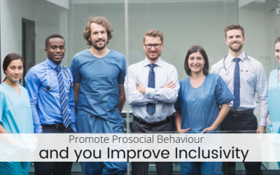 Promote Prosocial Behaviour and you Improve Inclusivity